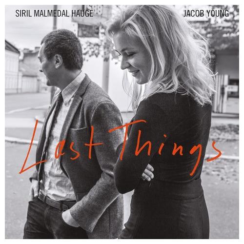 Siril Malmedal Hauge / Jacob Young Last Things (LP)