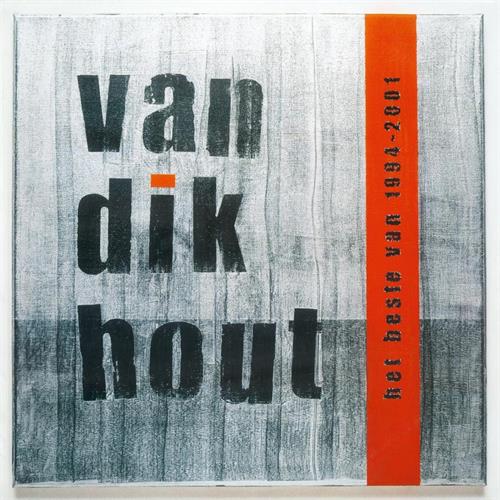 Van Dik Hout Het Beste van 1994-2001 (2LP)