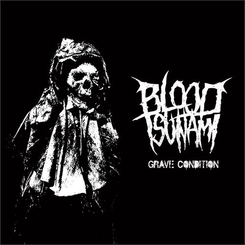 Blood Tsunami Grave Condition (LP)