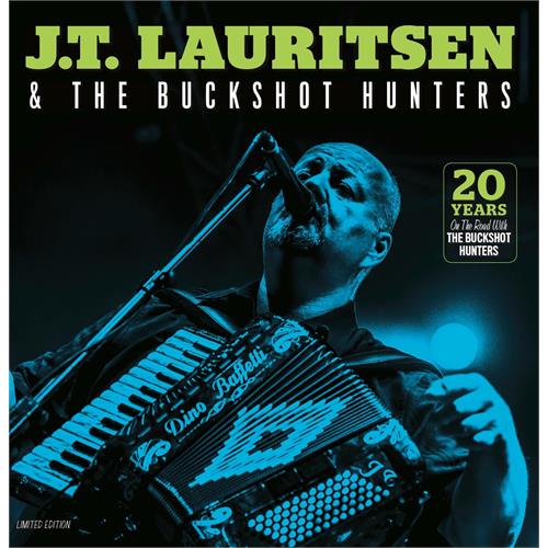 JT Lauritsen & The Buckshot Hunters 20 years on the road with (LP)