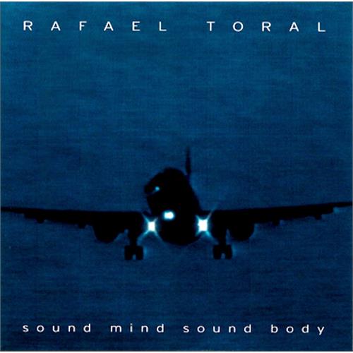 Rafael Toral Sound Mind Sound Body (2LP)