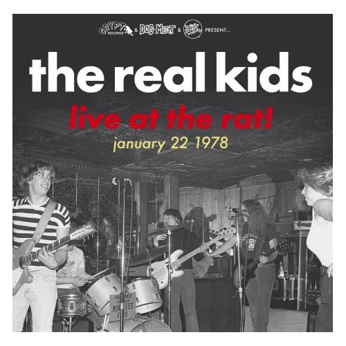 Real Kids Live at the Rat! Jan. 22, 1978 (LP)