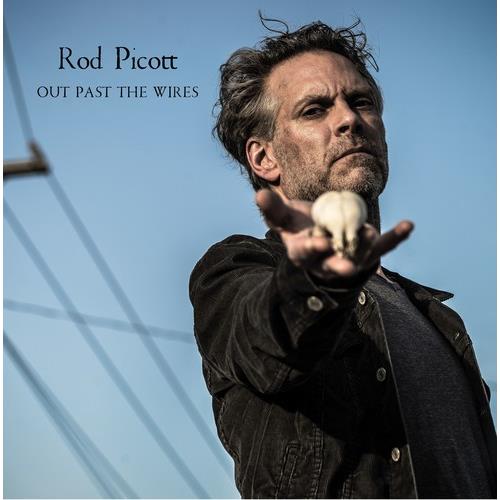 Rod Picott Out Past The Wires (LP)