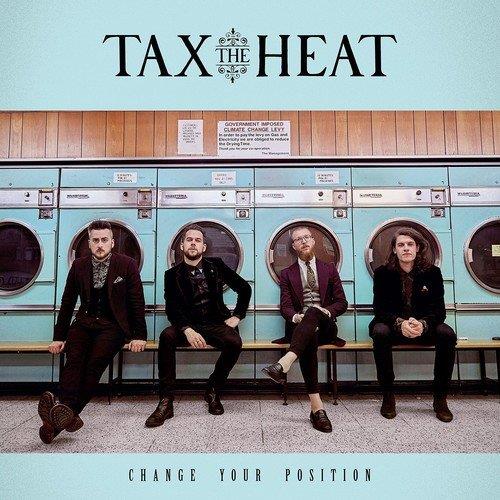 Tax The Heat Change Your Position (LP)