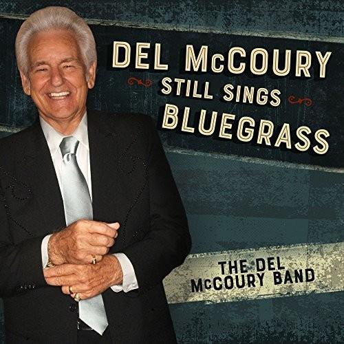 Del McCoury Del Mccoury Still Sings Bluegrass (LP)