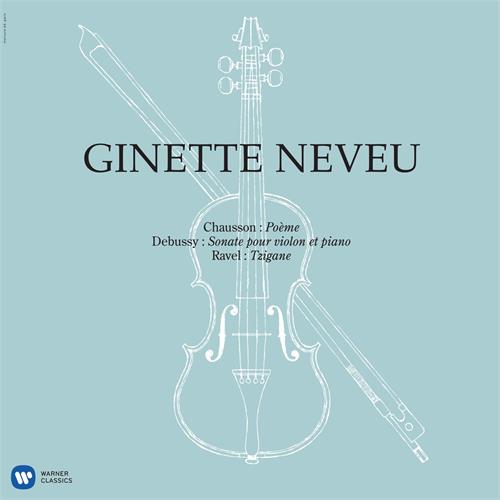 Ginette Neveu (Chausson/Debussy/Ravel) Poeme, Sonate & Tzigane (LP)
