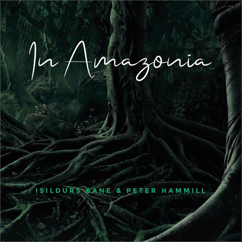 Isildurs Bane & Peter Hammill In Amazonia (LP)