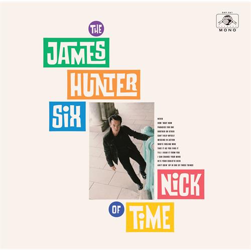The James Hunter Six Nick Of Time - LTD (LP)