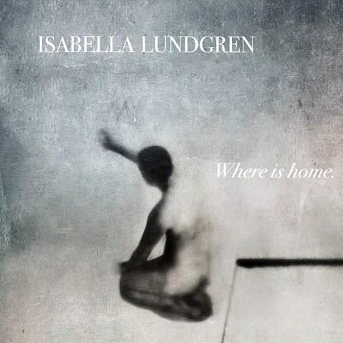 Isabella Lundgren Where Is Home (LP)