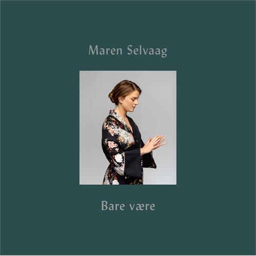 Maren Selvaag Bare Være (BOK+CD)