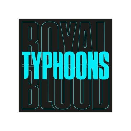 Royal Blood Typhoons - LTD (7")