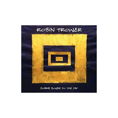 Robin Trower Coming Closer to the Day (CD)