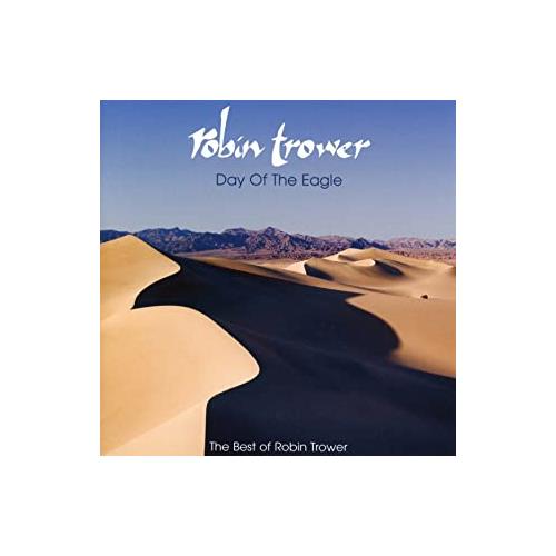 Robin Trower Day Of The Eagle (The Best Of (CD)
