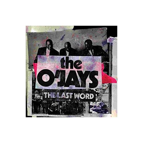 The O'Jays The Last Word (CD)