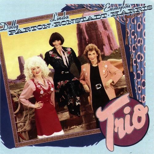Dolly Parton, Linda Ronstadt & Emmylou Trio (CD)