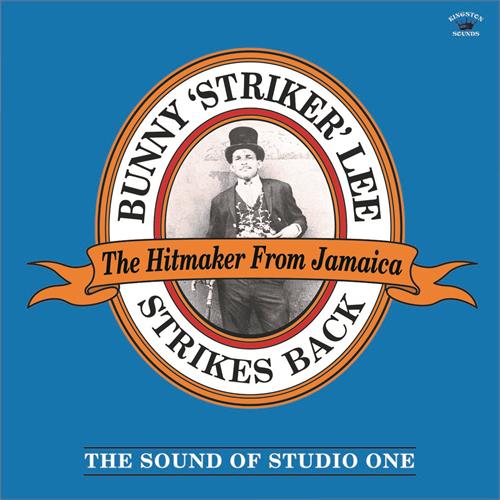 Bunny Striker Lee Strikes Back - The Sound Of Studio… (LP)