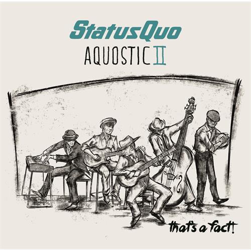 Status Quo Aquostic II - That's A Fact (CD)