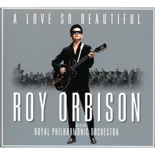 Roy Orbison With The RPO A Love So Beautiful (CD)