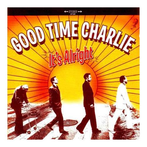 Good Time Charlie It's Alright (CD)
