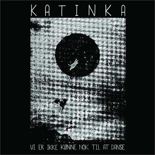 Katinka Vi Er Ikke Kønne Nok Til At Danse (CD)