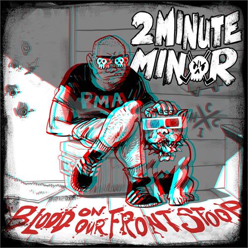 2Minute Minor Blood On Our Front Stoop (CD)