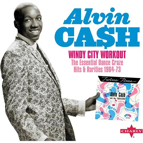 Alvin Cash Windy City Workout The Essential… (2CD)