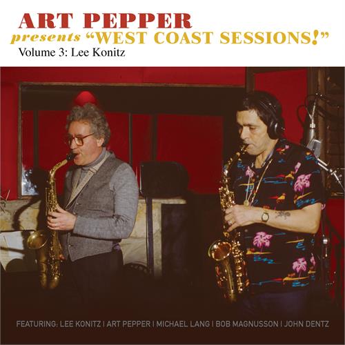 Art Pepper & Lee Konitz "West Coast Sessions!" Vol. 3 (CD)