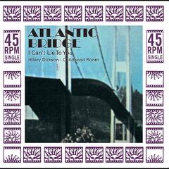 Atlantic Bridge I Can't Lie To You (12")