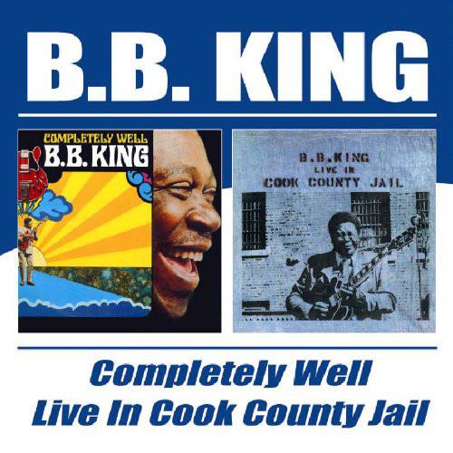 B.B. King Completely Well/Live In Cook… (2CD)