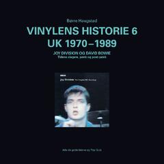 B&#248;rre Haugstad Vinylens Historie 6 - UK 1970-1989 (BOK)