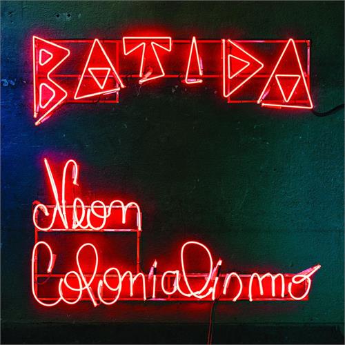 Batida Neon Colonialismo (LP)