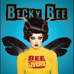 Beelivers? Becky Bee (LP)