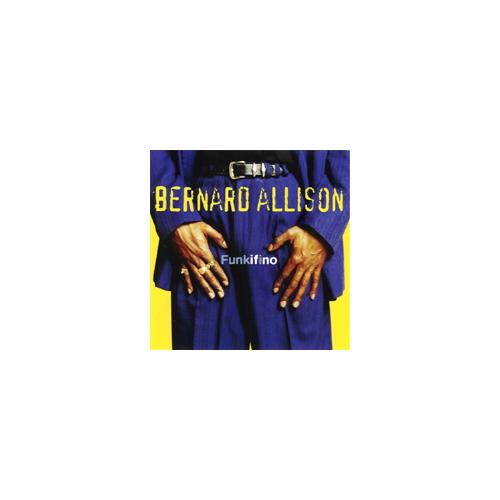 Bernard Allison Funkifino (CD) 