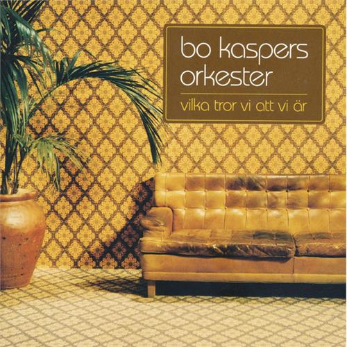 Bo Kaspers Orkester Vilka Tror Vi Att Vi Är - LTD (LP)