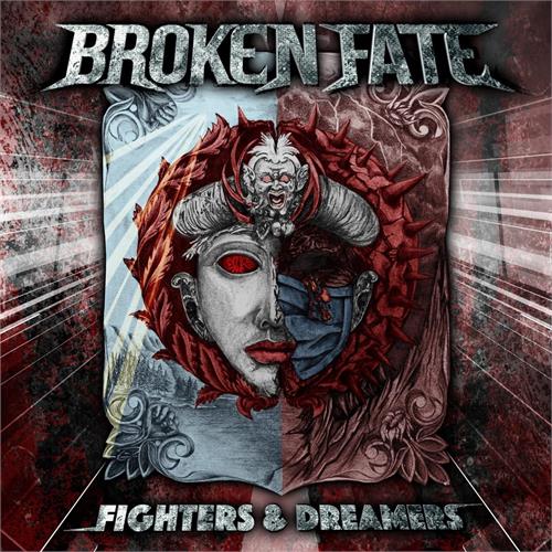 Broken Fate Fighters & Dreamers (CD)