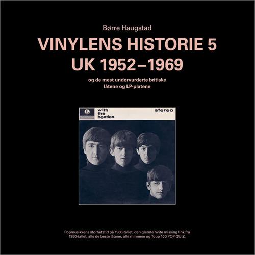 Børre Haugstad Vinylens Historie 5 - UK 1952-1969 (BOK) 