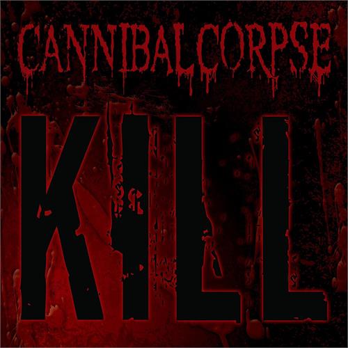 Cannibal Corpse Kill (CD)