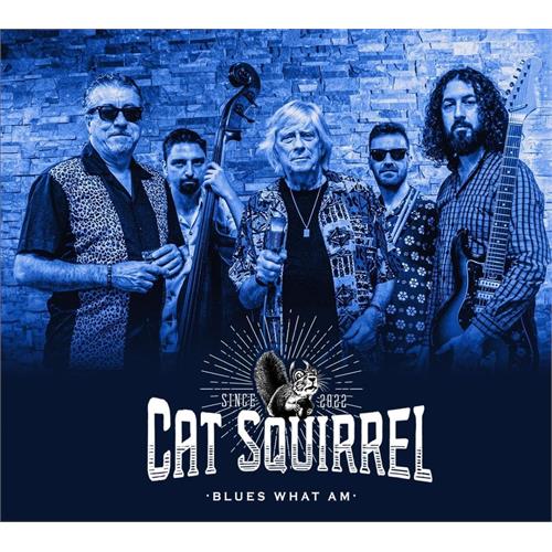 Cat Squirrel Blues What Am (CD)