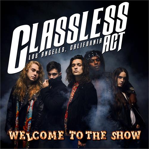Classless Act Welcome To The Show (MC)