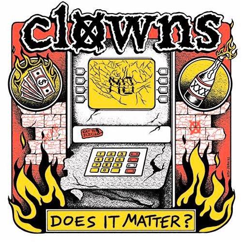 Clowns Does It Matter (7")