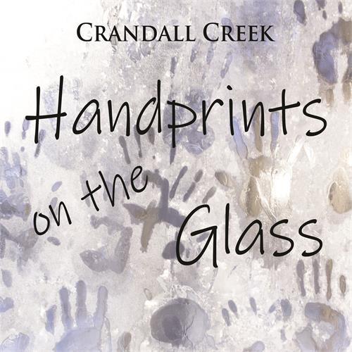Crandall Creek Handprints On The Glass (CD)