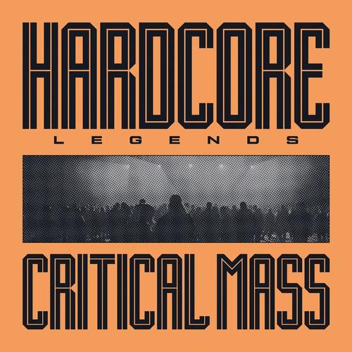 Critical Mass Hardcore Legends (LP)