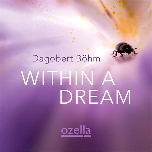 Dagobert Böhm Within A Dream (CD)