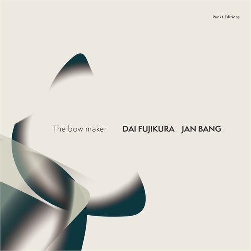 Dai Fujikura & Jan Bang The Bow Maker (CD)