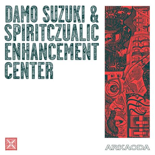 Damo Suzuki & Spiritczualic Enhancement… Arkaoda (LP)