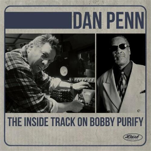Dan Penn The Inside Track On Bobby Purify (CD)