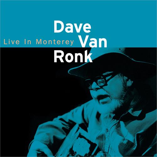 Dave Van Ronk Live In Monterey (CD)