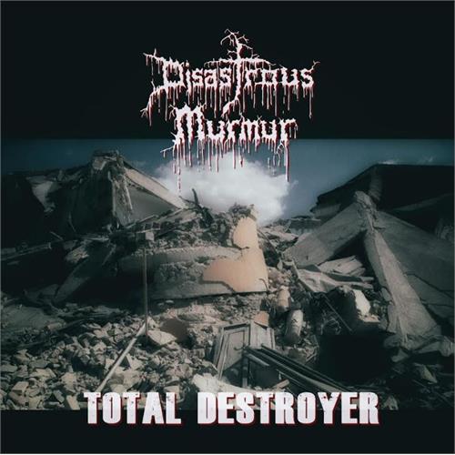 Disastrous Murmur Total Destroyer (CD)
