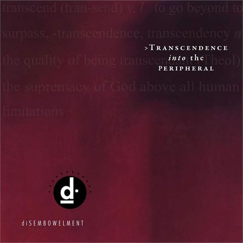 Disembowelment Transcendence Into the Peripheral (2LP)