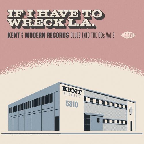 Diverse Artister If I Have To Wreck L.A.: Kent &… (CD) 
